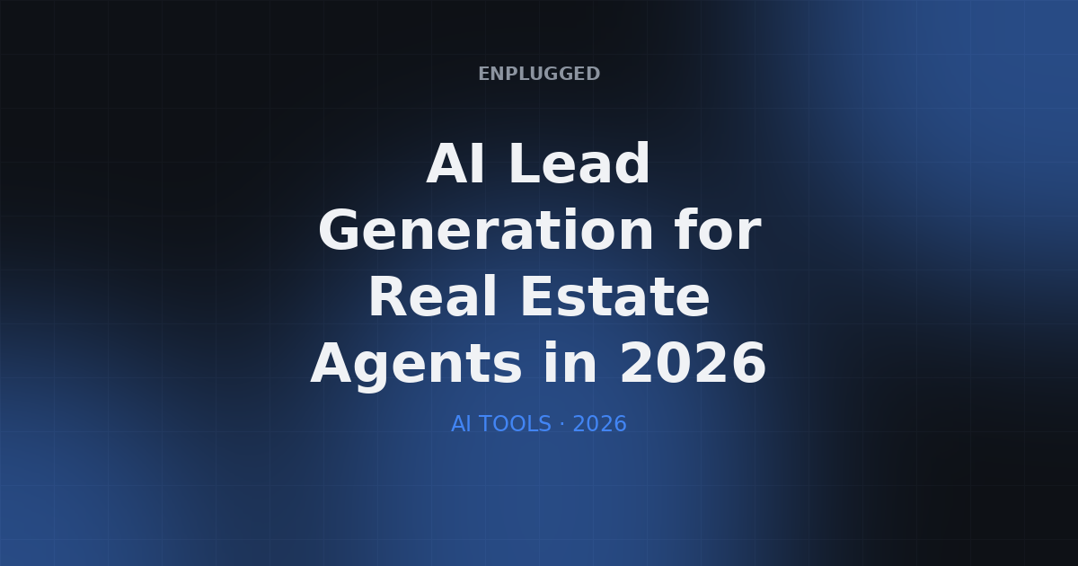 AI lead generation tools helping real estate agents find and qualify buyers and sellers
