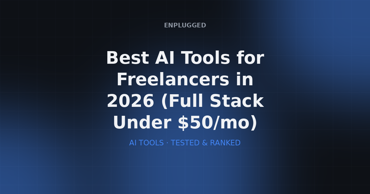 Best AI tools for freelancers in 2026