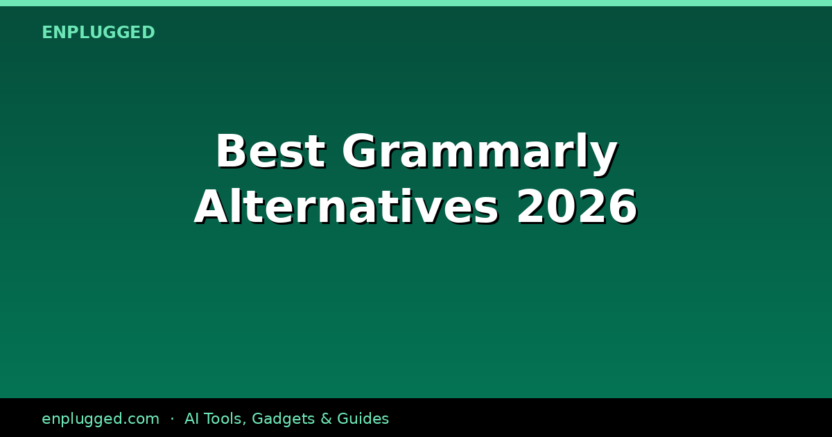 The Best Alternatives to Grammarly for Creative Writing in 2026