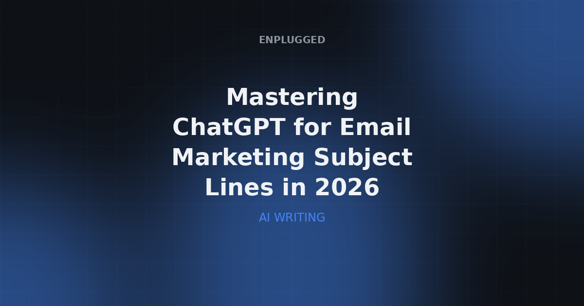 Mastering ChatGPT for Email Marketing Subject Lines in 2026