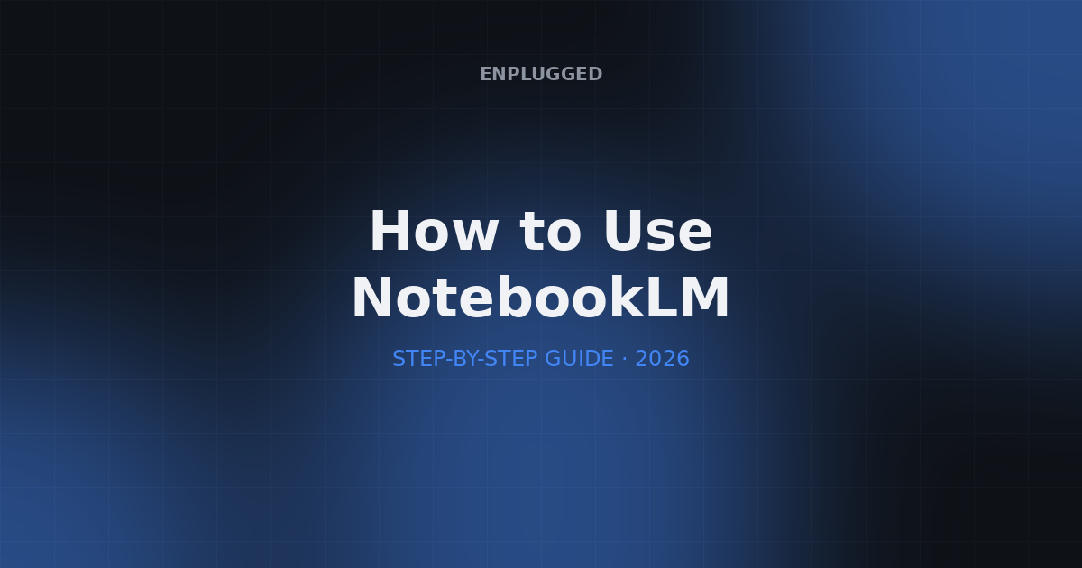Step-by-step guide to using Google NotebookLM