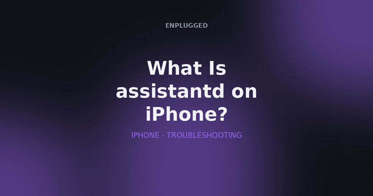 What is assistantd on iPhone — explained